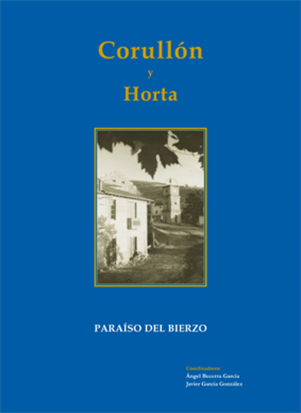 Corullón y Horta. Paraíso del Bierzo