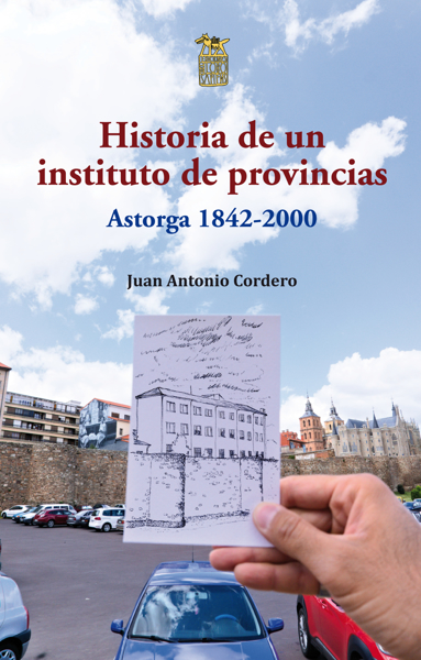Imagen de Historia de un instituto de provincias. Astorga 1842-2000