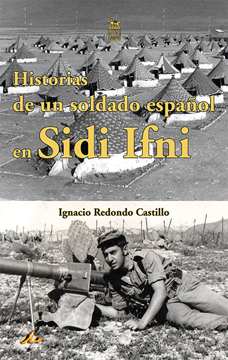 Imagen de HISTORIAS DE UN SOLDADO ESPAÑOL EN SIDI IFNI