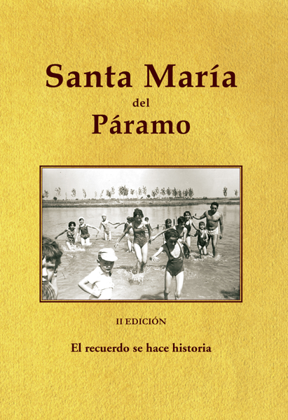 Imagen de SANTA MARÍA DEL PÁRAMO. EL RECUERDO SE HACE HISTORIA. II EDICIÓN