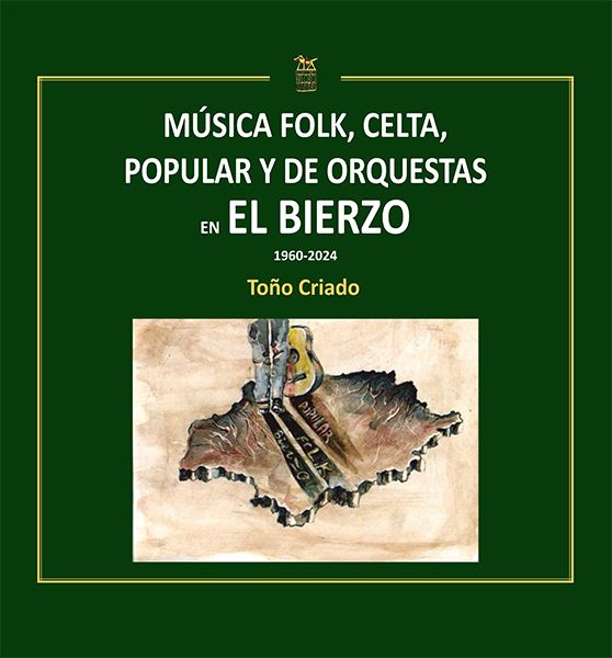 Imagen de MÚSICA FOLK, CELTA,  POPULAR Y DE ORQUESTAS  EN EL BIERZO  1960-2024